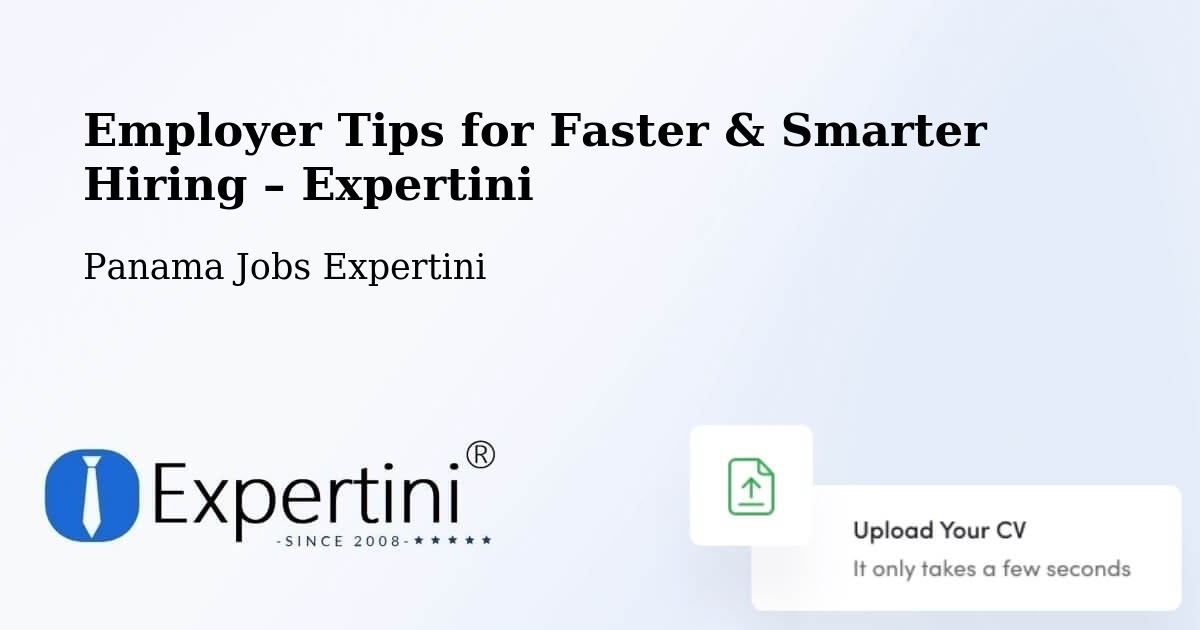 Employer Tips for Hiring & Recruitment – David - David, Panama Jobs Expertini