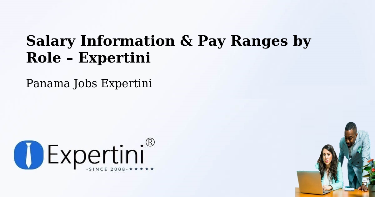 Salary Information & Pay Ranges – David - David, Panama Jobs Expertini